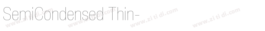 SemiCondensed Thin字体转换 SemiCondensed Thin字体转换